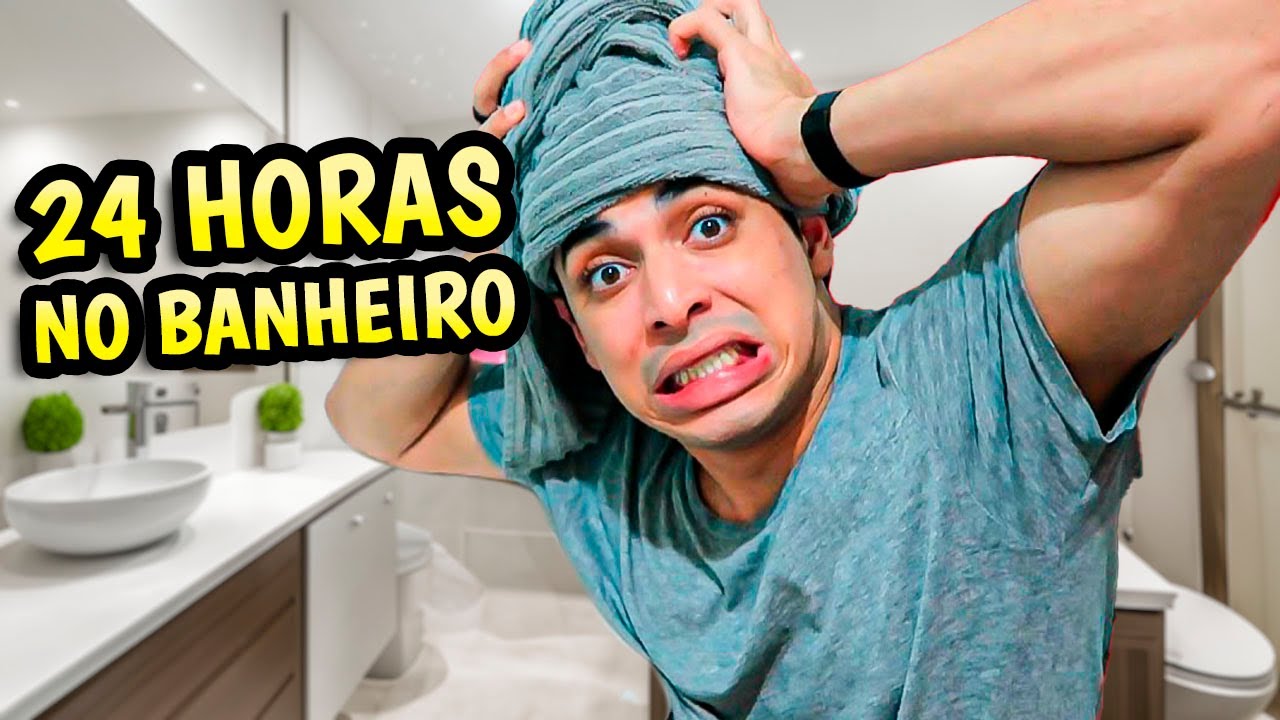 24 HORAS NO BANHEIRO