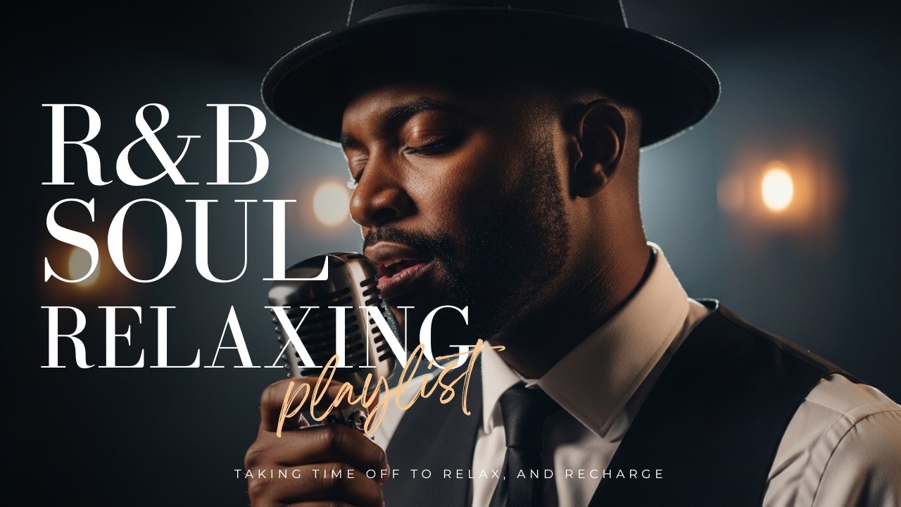 【R&B Soul】Relaxing Soul Playlist – Smooth Vocals & Timeless Vintage Soul Grooves