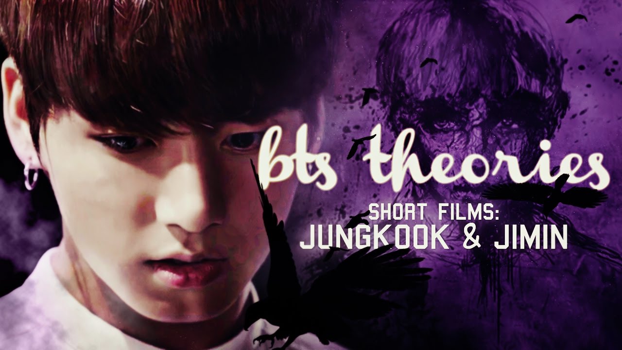 BTS THEORIES: Short films (JUNGKOOK & JIMIN)