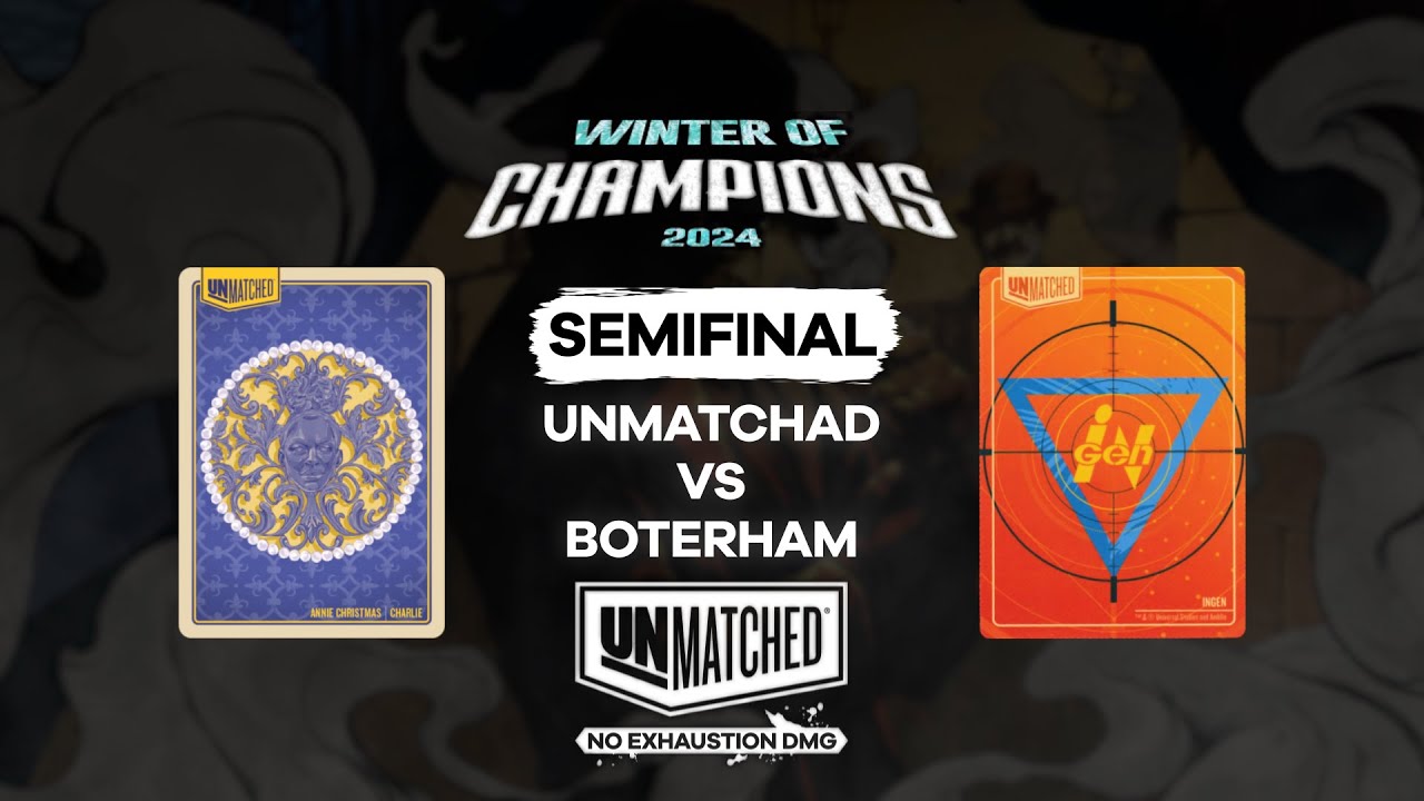 Annie Christmas VS InGen (Unmatchad vs Boterham) WoC24 Semifinal, partida 3 | Unmatched