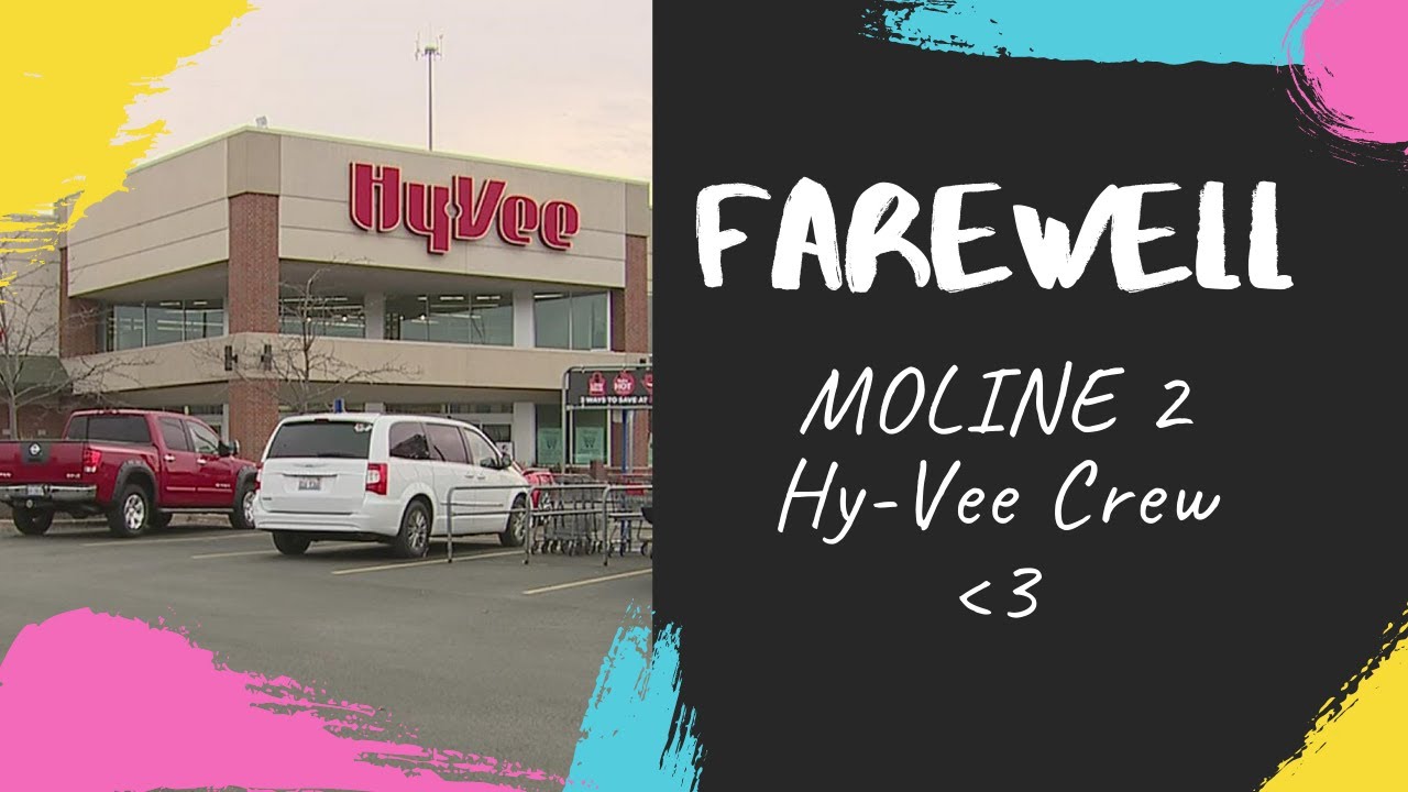 Farewell | John Deere Road Hy-Vee - Moline #2 Hy-Vee | AOL