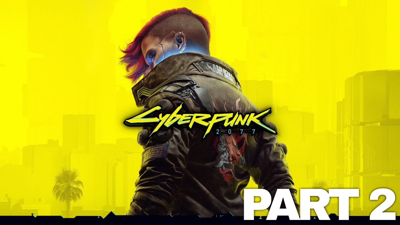 🔴 THE ARASAKA HEIST - Cyberpunk 2077 Part Two Gameplay (First Time Playthrough)