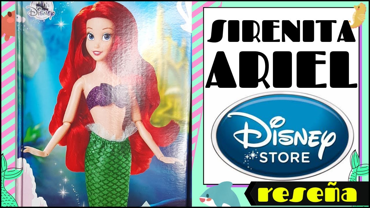 SIRENITA ARIEL DISNEY STORE | ¿Vale la pena? ¿Mejor que Hasbro? / Reseña