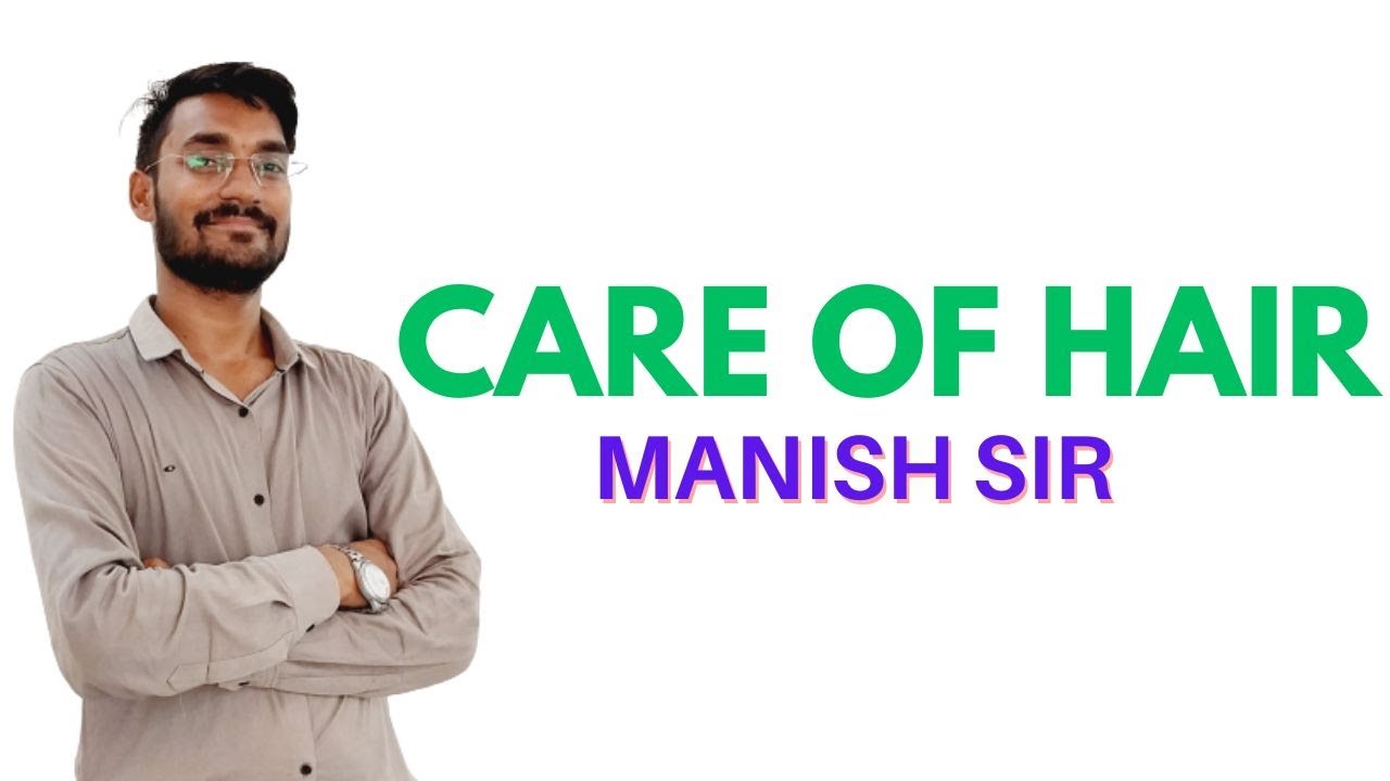 Care of Hair II B Sc Nursing 1st  II Foundations of Nursing II Manish Sir II