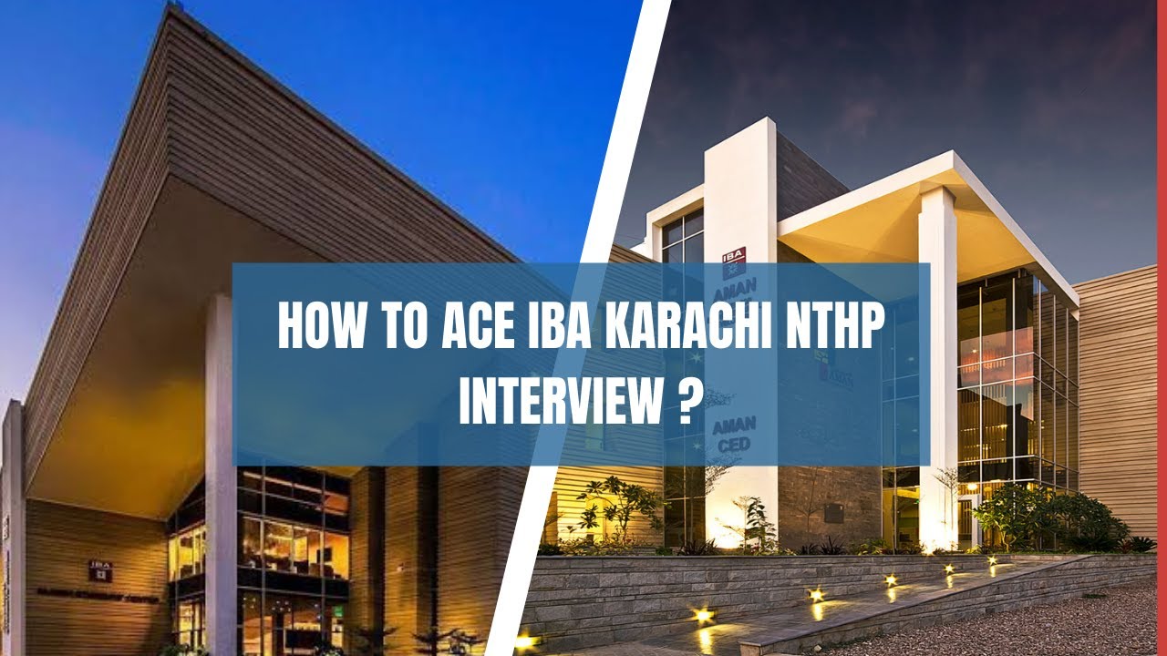 Interview Preparation | IBA Karachi Interview | NTHP Interview Preparation
