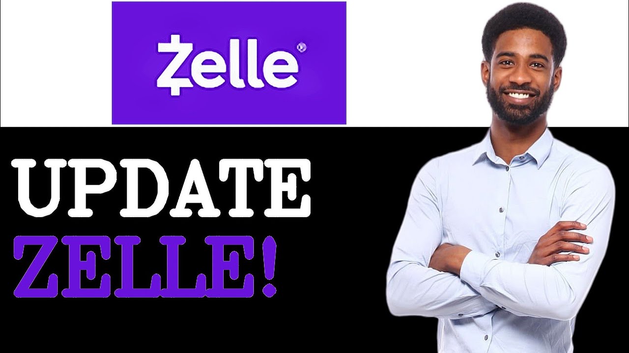 How To Update Zelle Account Setup (2025)