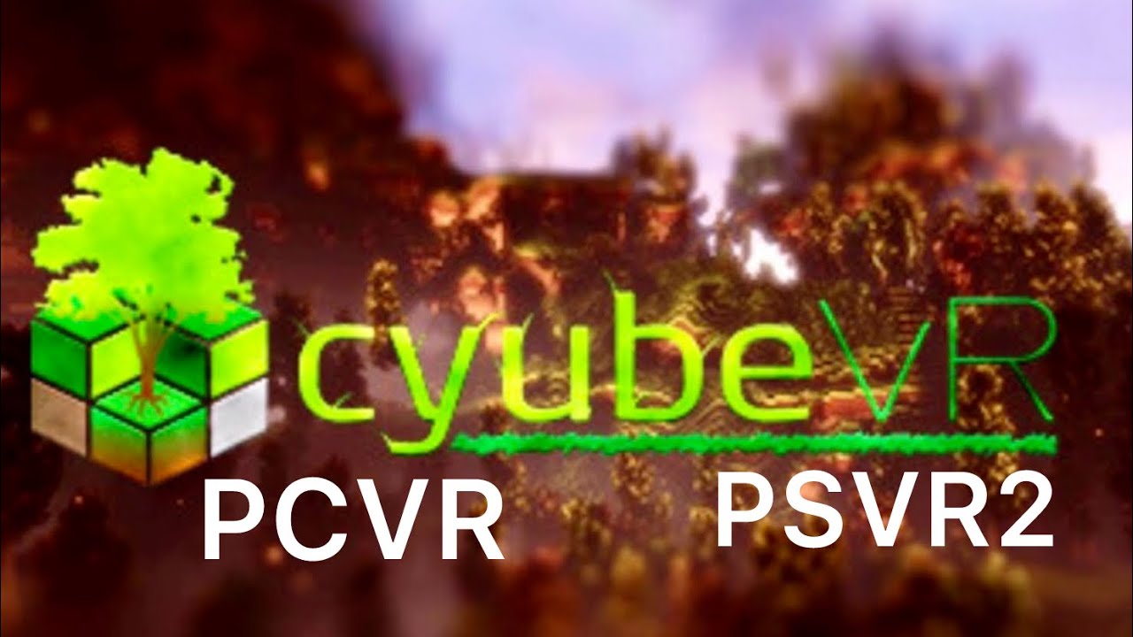 CYUBE VR  Coming to  PSVR 2