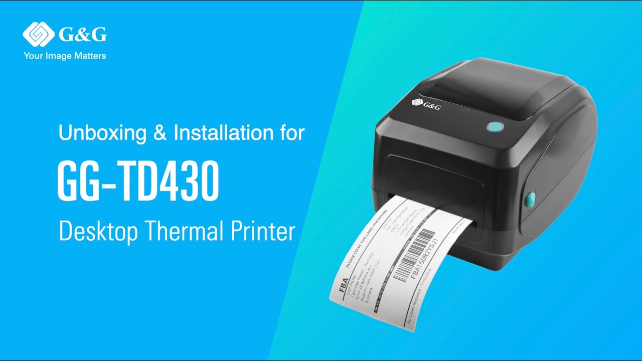 Unboxing & Installation for GG-TD430 Desktop Thermal Printer