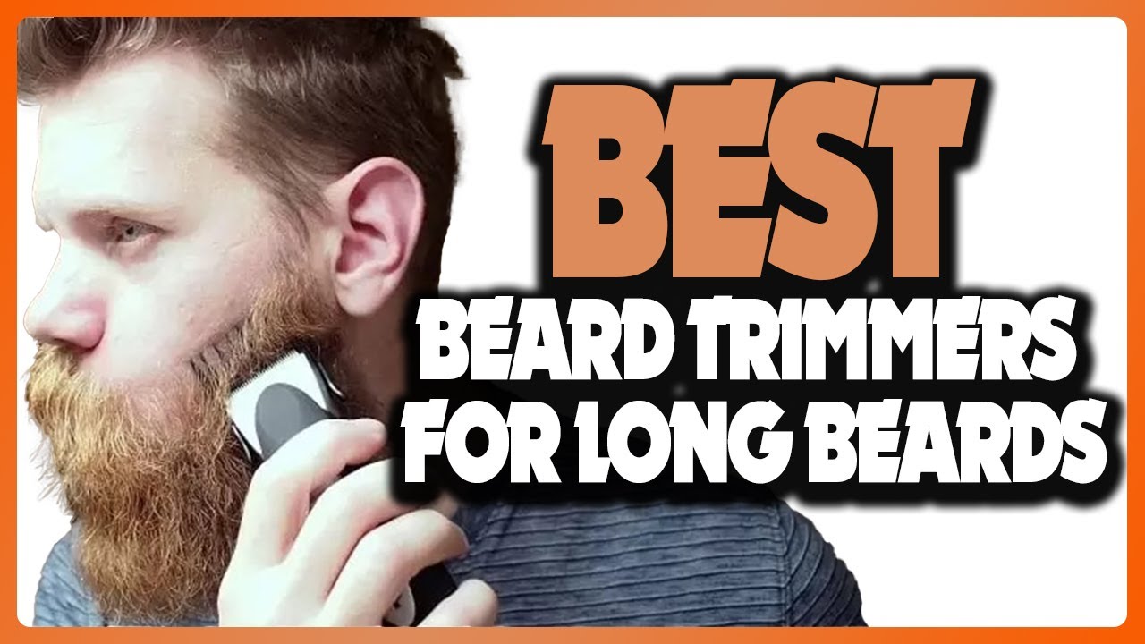 ✅Top 5: Best Beard Trimmers for Long Beards In 2025 👌 [ Best Professional Beard Trimmer ]