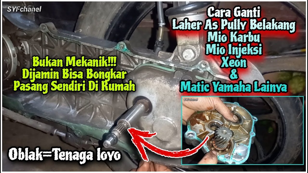 CARA Ganti Laher As Pully Belakang Mio & Matic Lainya Karena Oblak Bikin Tenaga Loyo