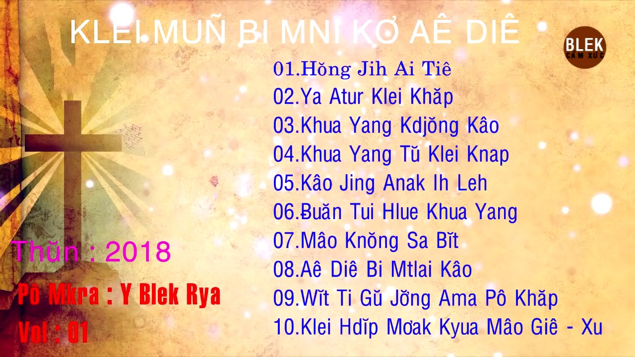 KLEI MUÑ BI MNI KƠ AÊ DIÊ -  Vol   01 | Tuyển Chọn Nhạc Thánh Êđê Hay Nhất
