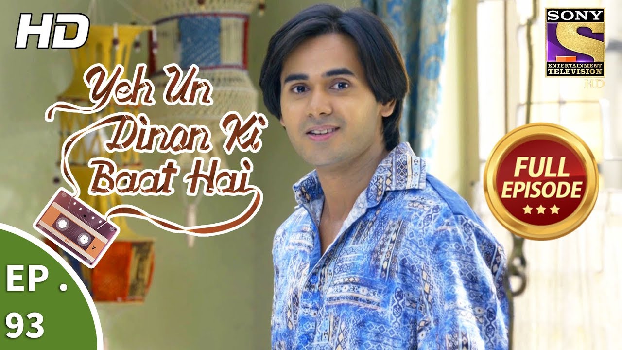 Yeh Un Dinon Ki Baat Hai - Ep 93 - Full Episode - 11th January, 2018