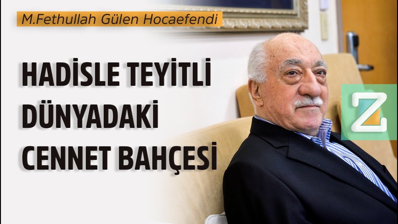 Hadisle Teyitli Dünyadaki Cennet Bahçesi | Mizan | M.Fethullah Gülen Hocaefendi