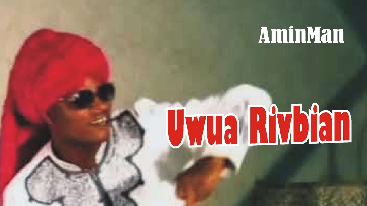 Uwua Rivbian  - AminMan