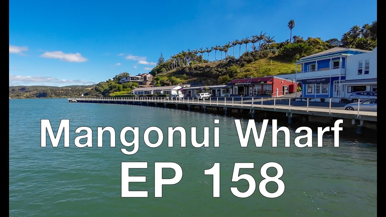 EP158  Mangonui Wharf New Zealand’s North Island