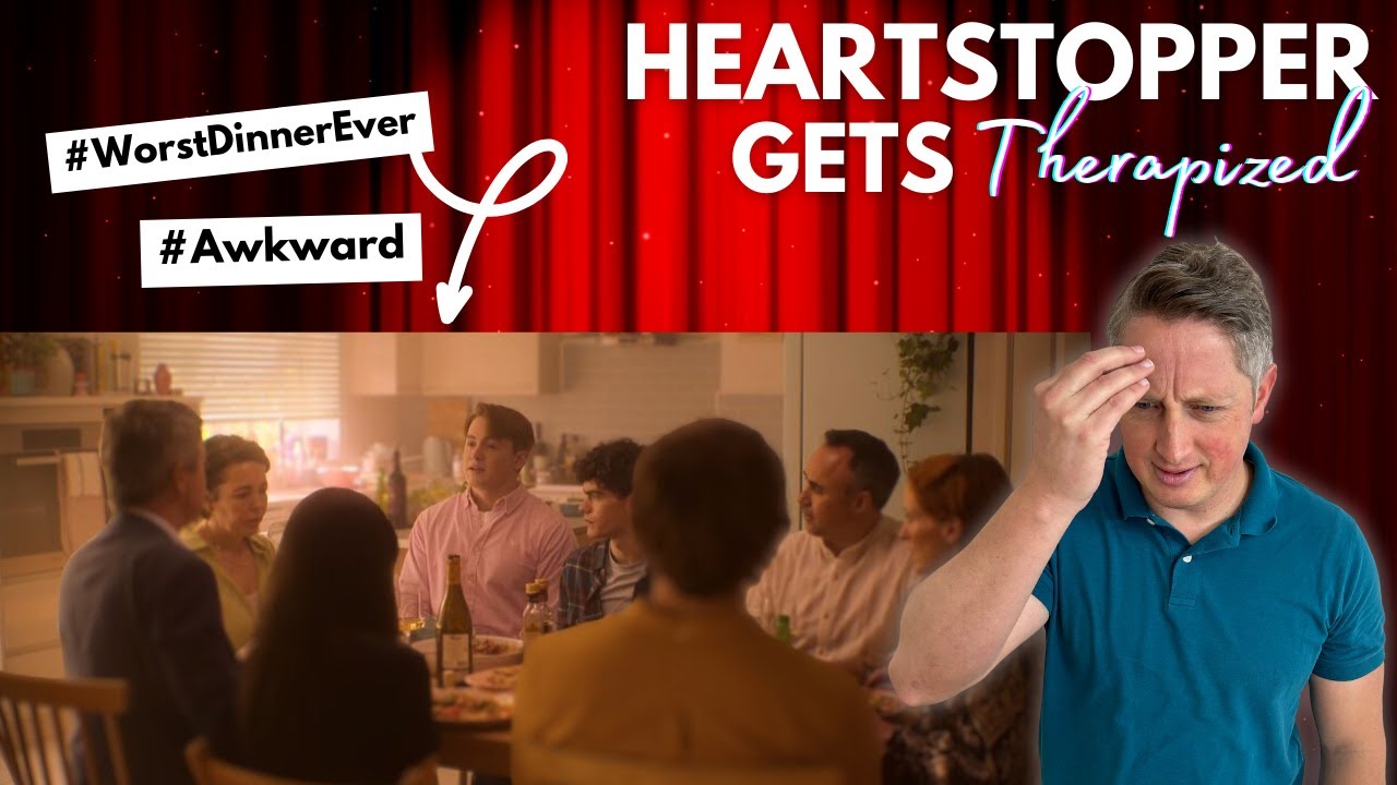 Awkward Family Dinners | Heartstopper Gets Therapized