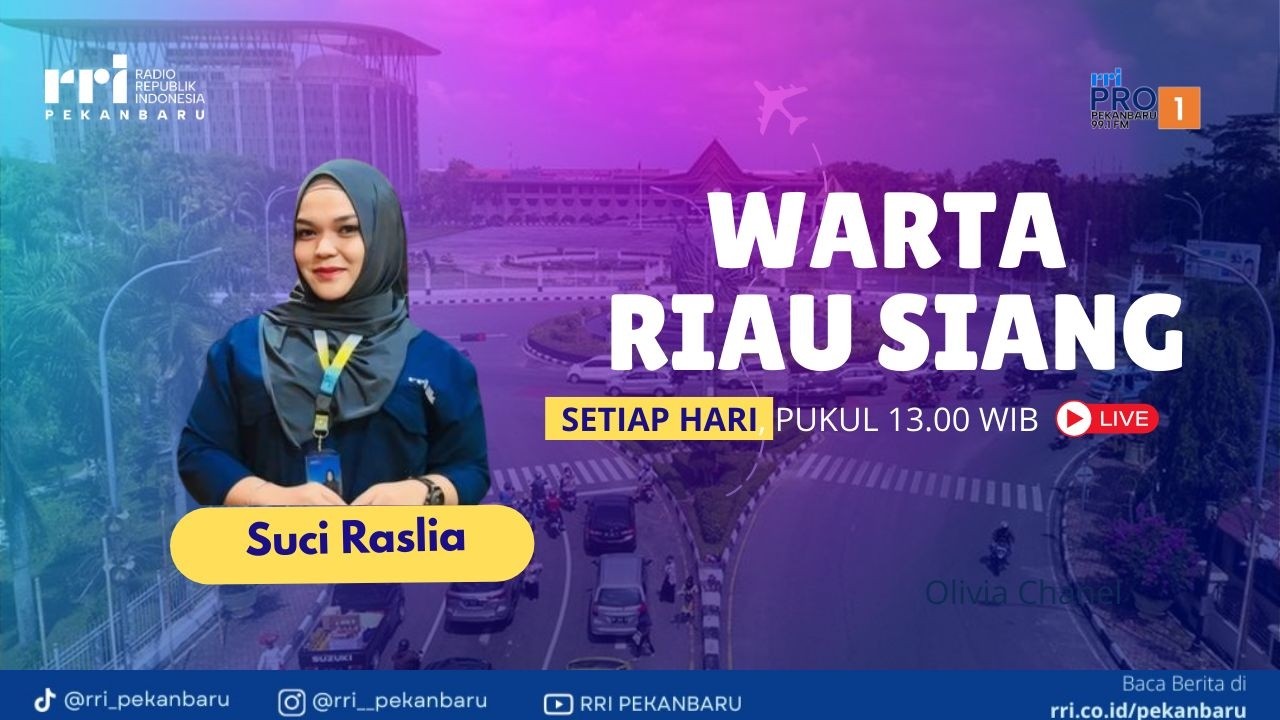WARTA RIAU SIANG PRO 1 RRI PEKANBARU EDISI KAMIS  12 FEBRUARI 2026