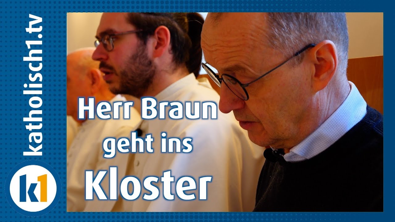 Herr Braun sucht den Glauben: im Kloster