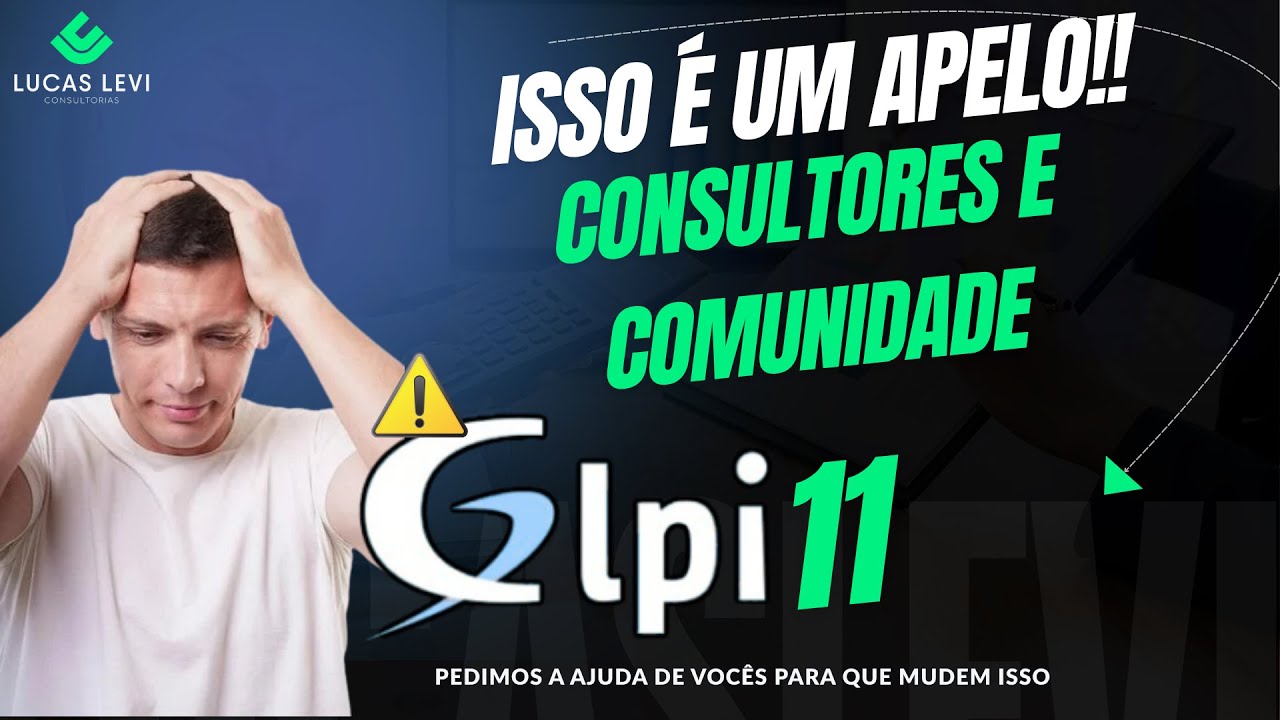GLPI 11: Um Apelo à Comunidade e Consultores – Precisamos de Vocês