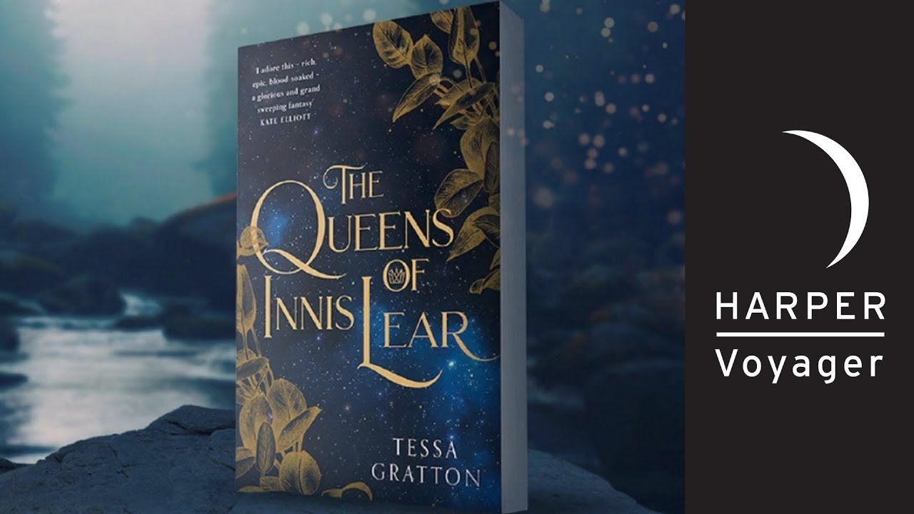 The Queens of Innis Lear By Tessa Gratton | #FirstChapterFridays