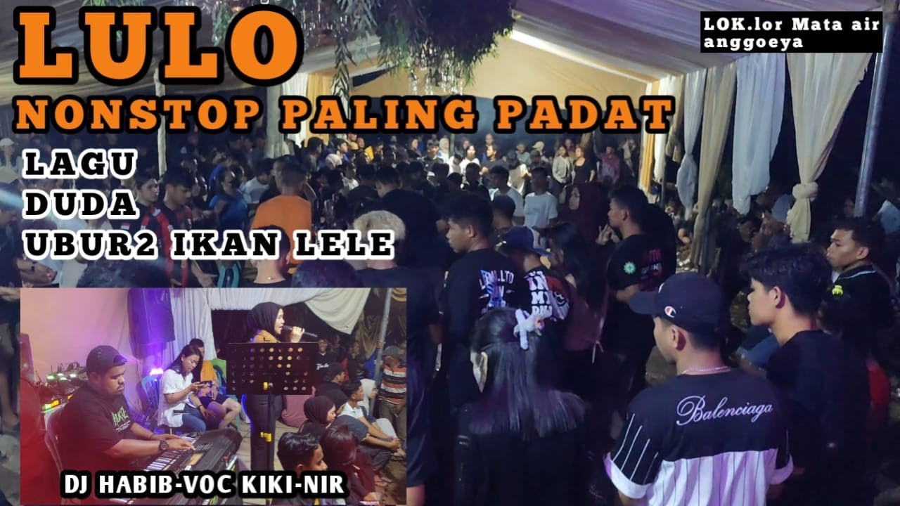 🔥💯ASLI PADAT PALING GACOR LULO NONSTOP TERBARU🔰VOC KIKI-NIR FT DJ HABIB 📌Anggoeya