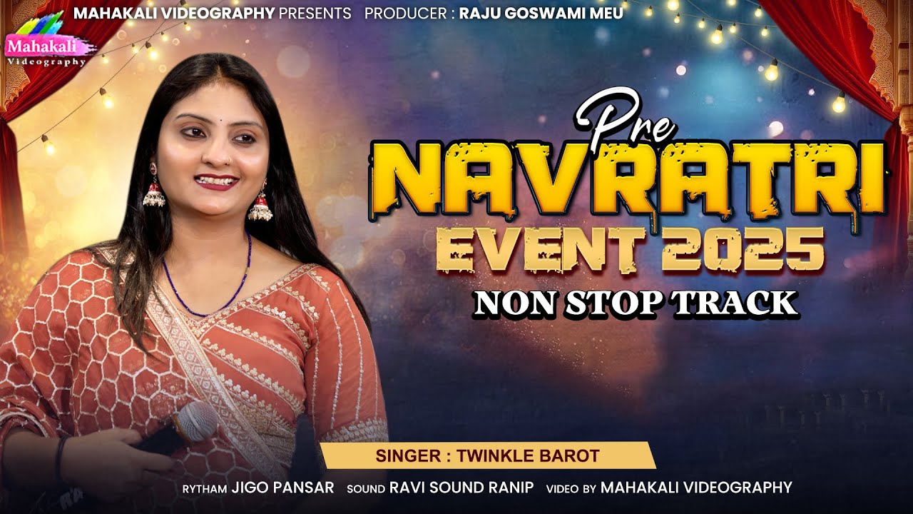 Twinkle Barot || Non Stop Garba 2025 || All Trending Songs @mahakalivideography