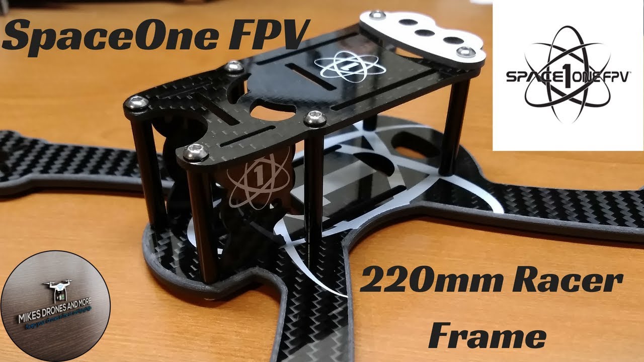 Space One FPV 220X Racer Frame