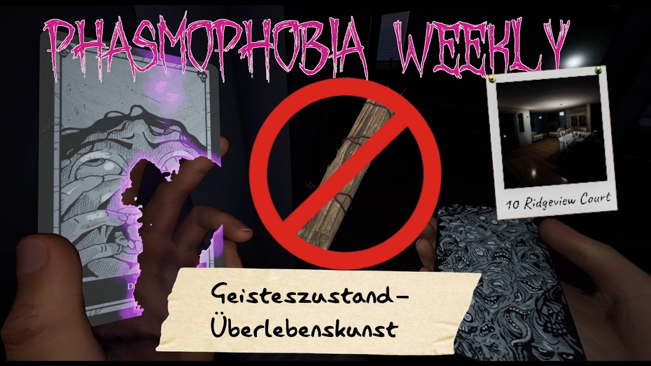 Geisteszustand-Überlebenskunst / Sanity Survival  | Weekly | Phasmophobia | Lets Plays