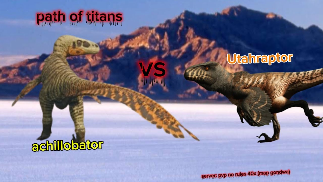 Achillobator vs utahraptor (path of titans