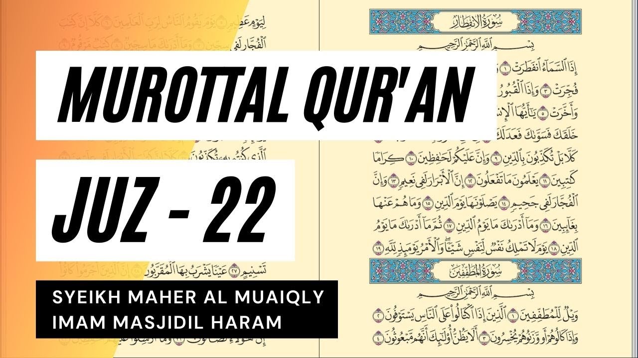Baca Quran Juz 22 - Syaikh Maher Al Muaiqly