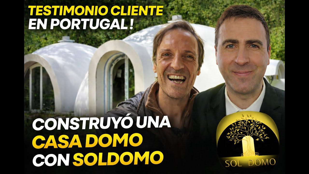 Construí mi CASA DOMO MONOLÍTICA en Portugal con SolDomo (TESTIMONIO REAL)