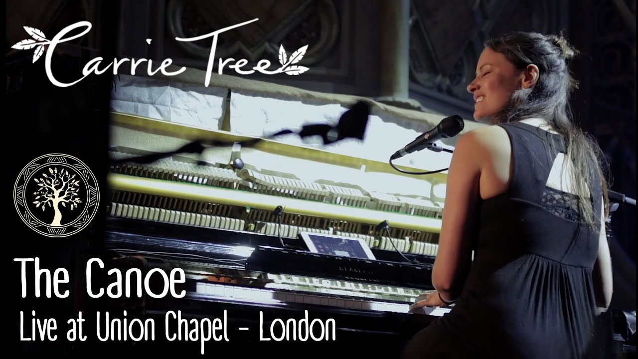 The Canoe - Carrie Tree - Live at Union Chapel - London