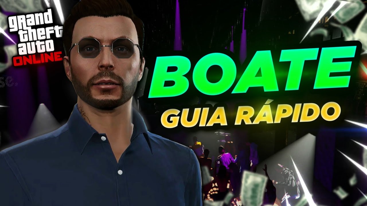COMO GANHAR DINHEIRO COM A BOATE - GUIA R&Aacute;PIDO 2024 - GTA Online