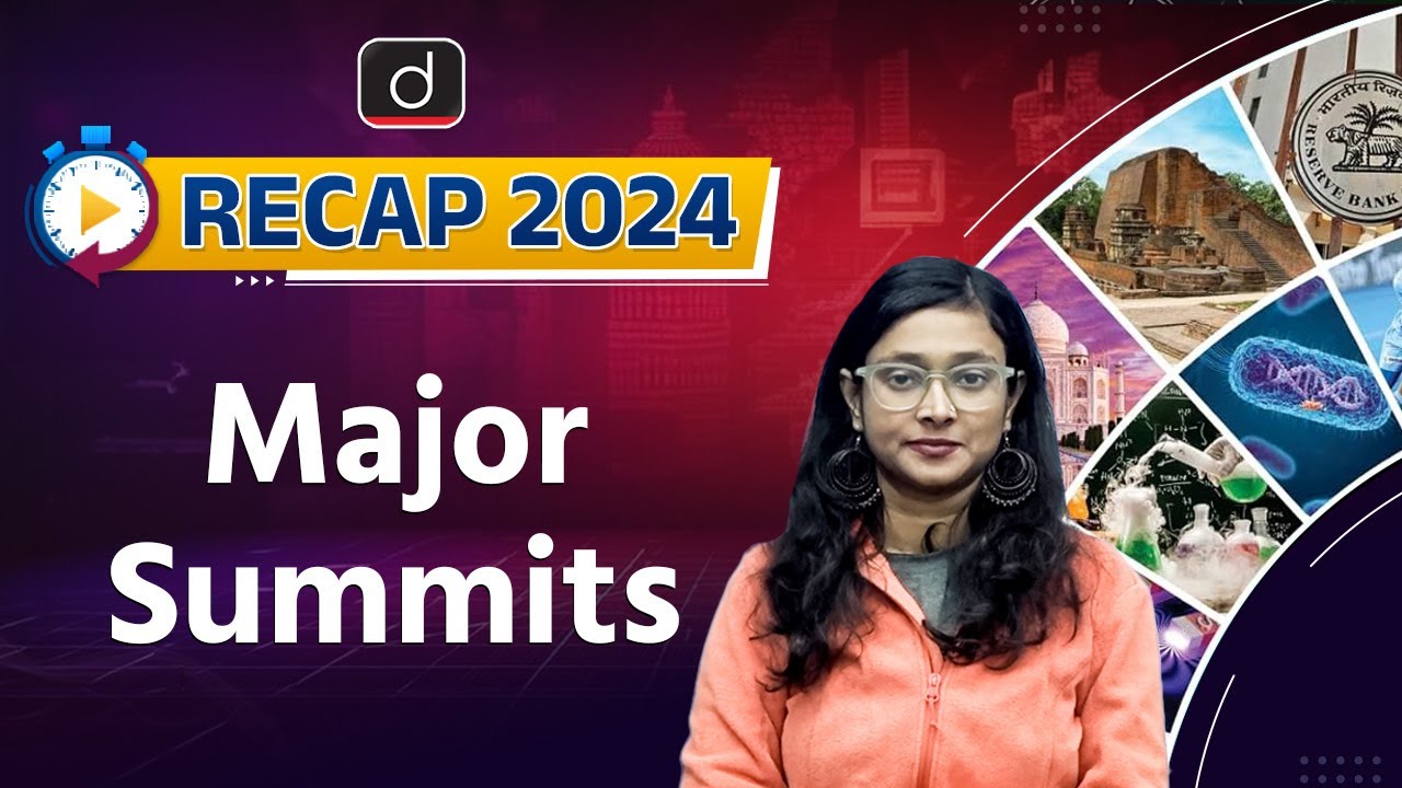 Major Summits 2024 | RECAP 2024 | UPSC Prelims 2025 | UPSC Current Affairs | Drishti IAS English