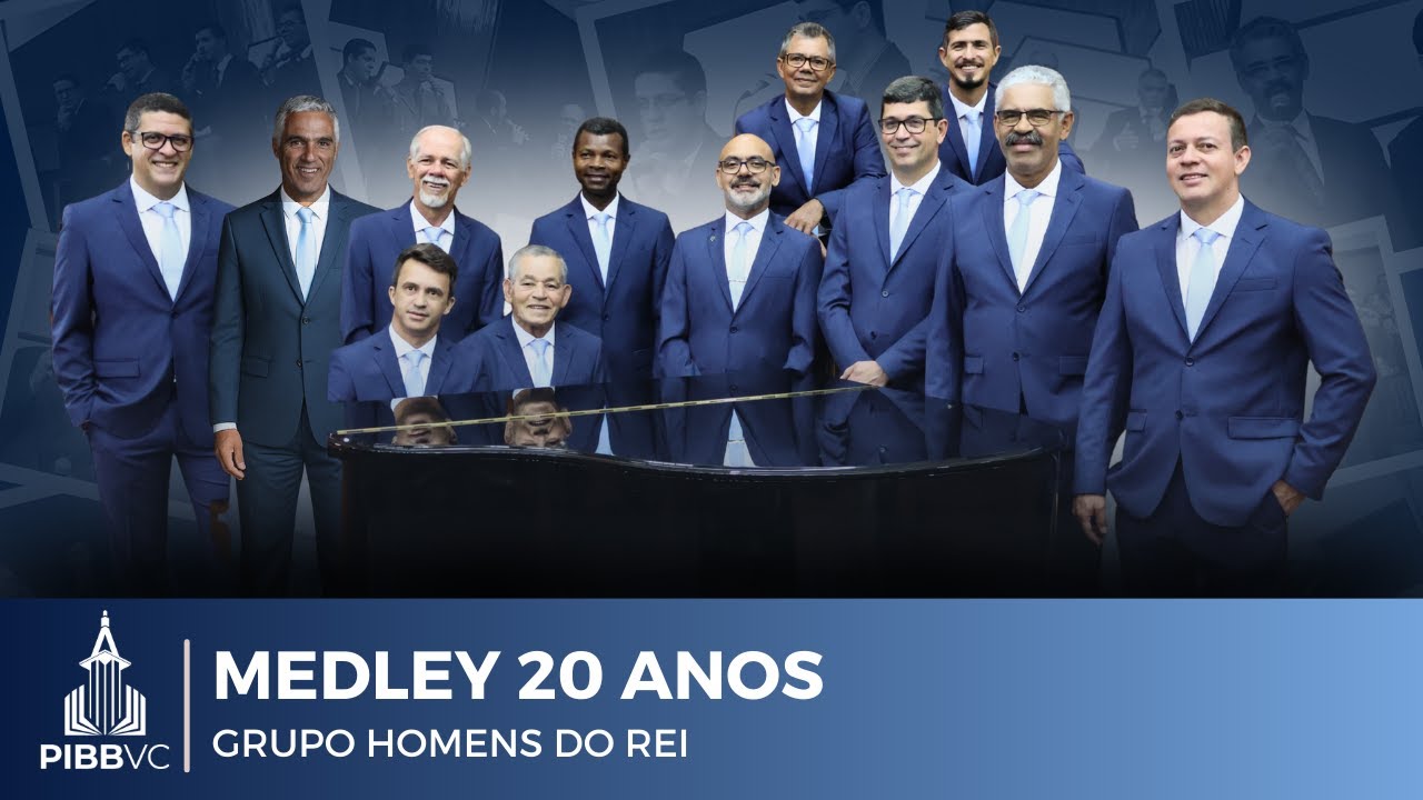 Medley | Grupo Homens do Rei (20 Anos)