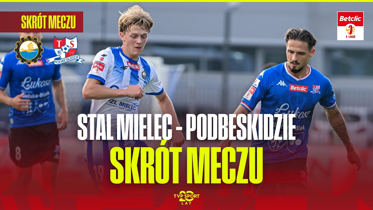 SKR&Oacute;T: STAL MIELEC &ndash; PODBESKIDZIE BIELSKO-BIAŁA. GRAD GOLI W MIELCU! BETCLIC 1 LIGA &ndash; 2. KOLEJKA