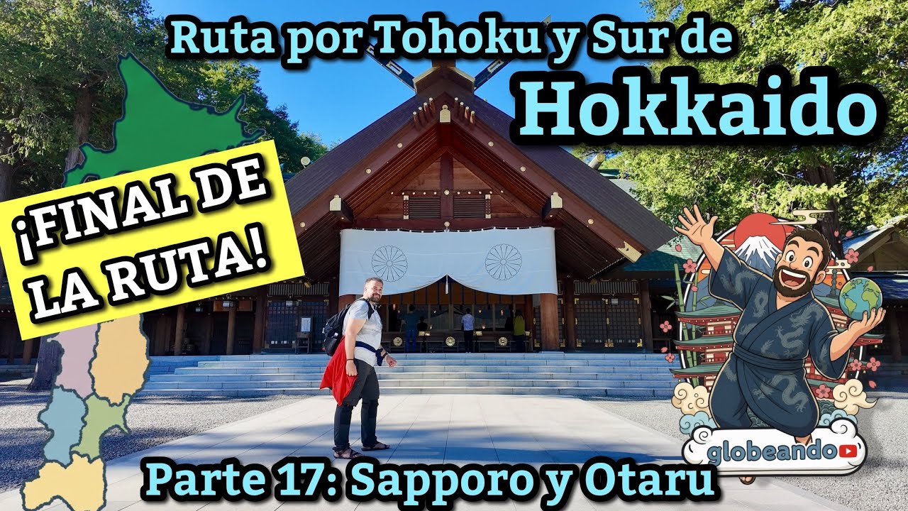 FINAL del viaje en Sapporo y Otaru | Ruta de Tohoku y Hokkaido 17 | Japón vlog