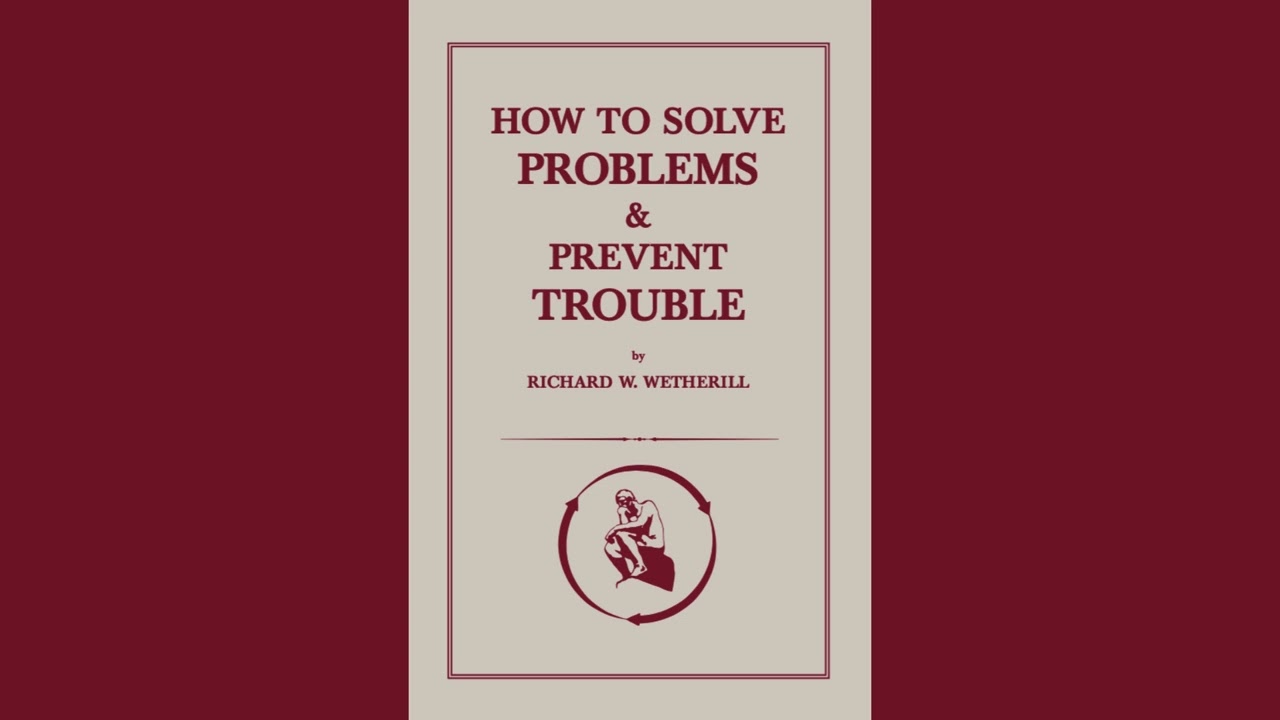 Breaking Mental Chains: Richard Wetherill&rsquo;s Revolutionary Problem-Solving Method