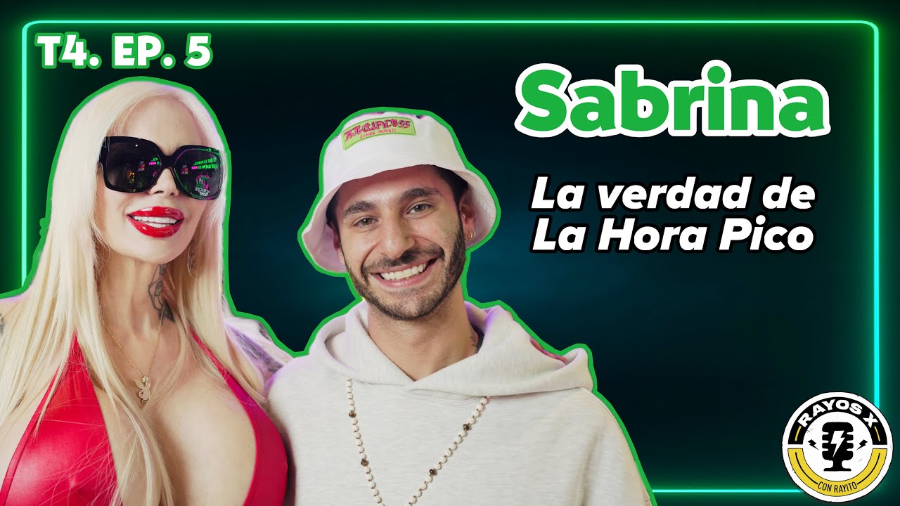 Rayos X T4. EP. 5 | Sabrina 