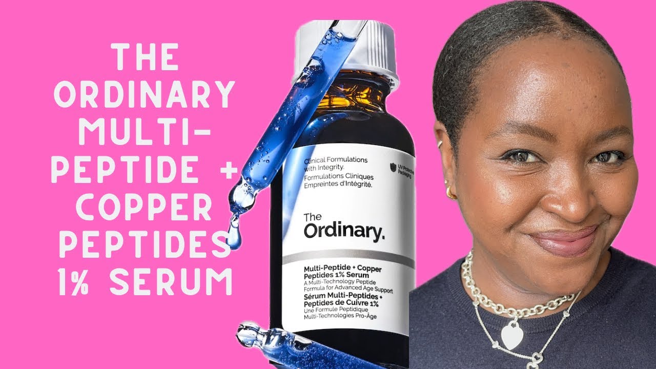 Anti-Aging: How To Use The Ordinary's Multi-Peptide + Copper 1% Peptides Serum 2024