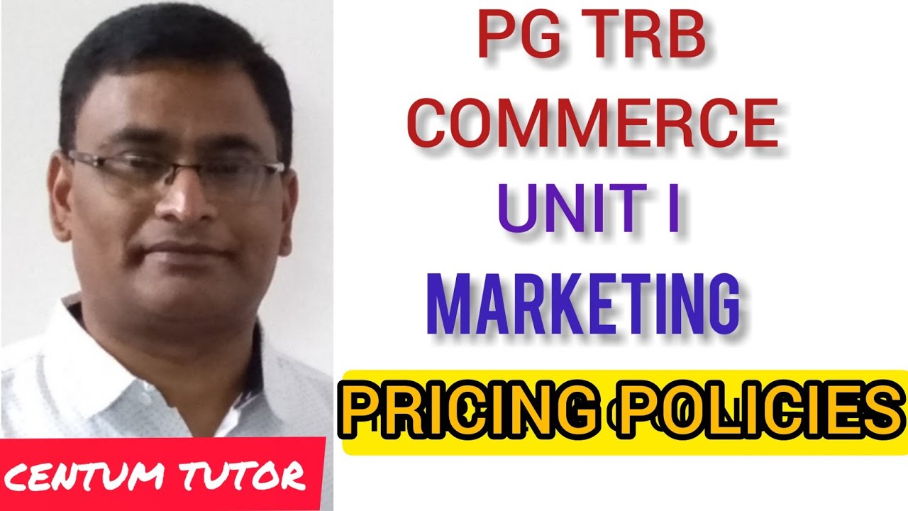 PG TRB COMMERCE UNIT 1 MARKETING PRICING POLICIES