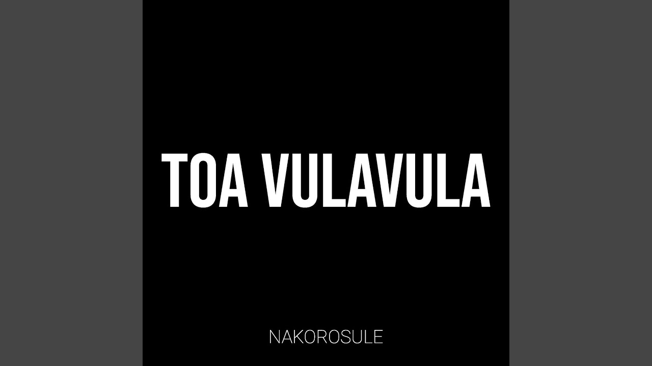 Toa Vulavula (Live)