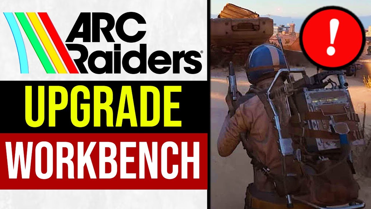 ARC Raiders &mdash; Как улучшить верстак (КРАТКОЕ РУКОВОДСТВО!)