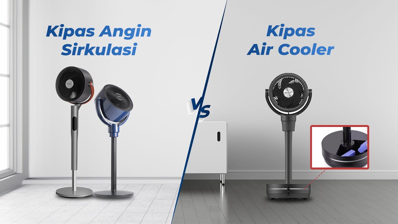 PERBEDAAN KIPAS ANGIN SIRKULASI  DAN KIPAS AIR COOLER