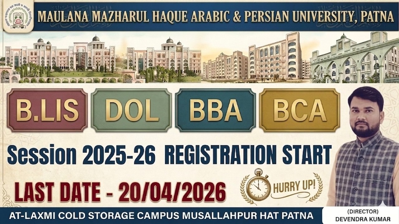 Maulana Mazharul Haque Arabic & Persian University Patna (B.lis,Dol) Registration Start 2025-26