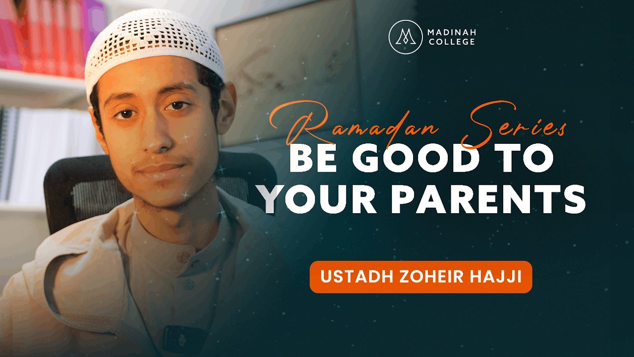 Be Good to Your Parents | Ustadh Zoheir Hajji | Ramadan 2026