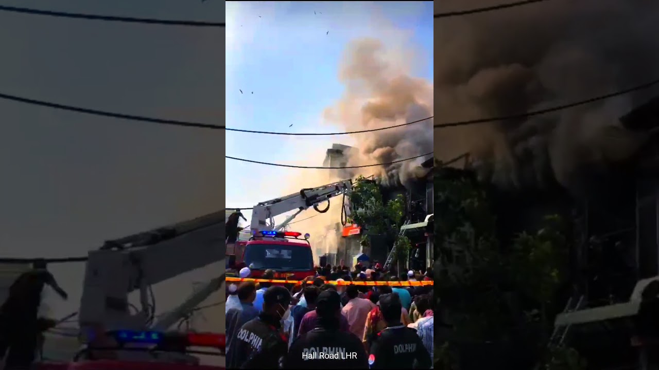 Today Fire at Hall Road Lahore | Mall Road #liveupdates