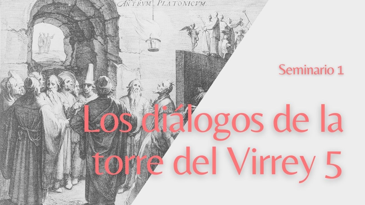 Los diálogos de La torre del Virrey V. El arte de la conversión