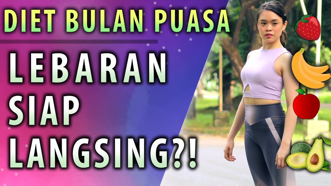 CARA KURUS di BULAN PUASA - Buka Puasa dan Sahur yang BENAR!