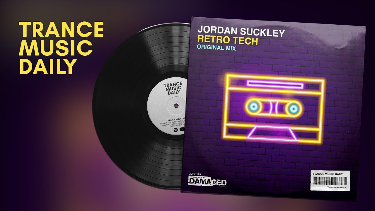 Jordan Suckley - Retro Tech | 2021 tech trance, hard trance, tech trance music | Damaged Records